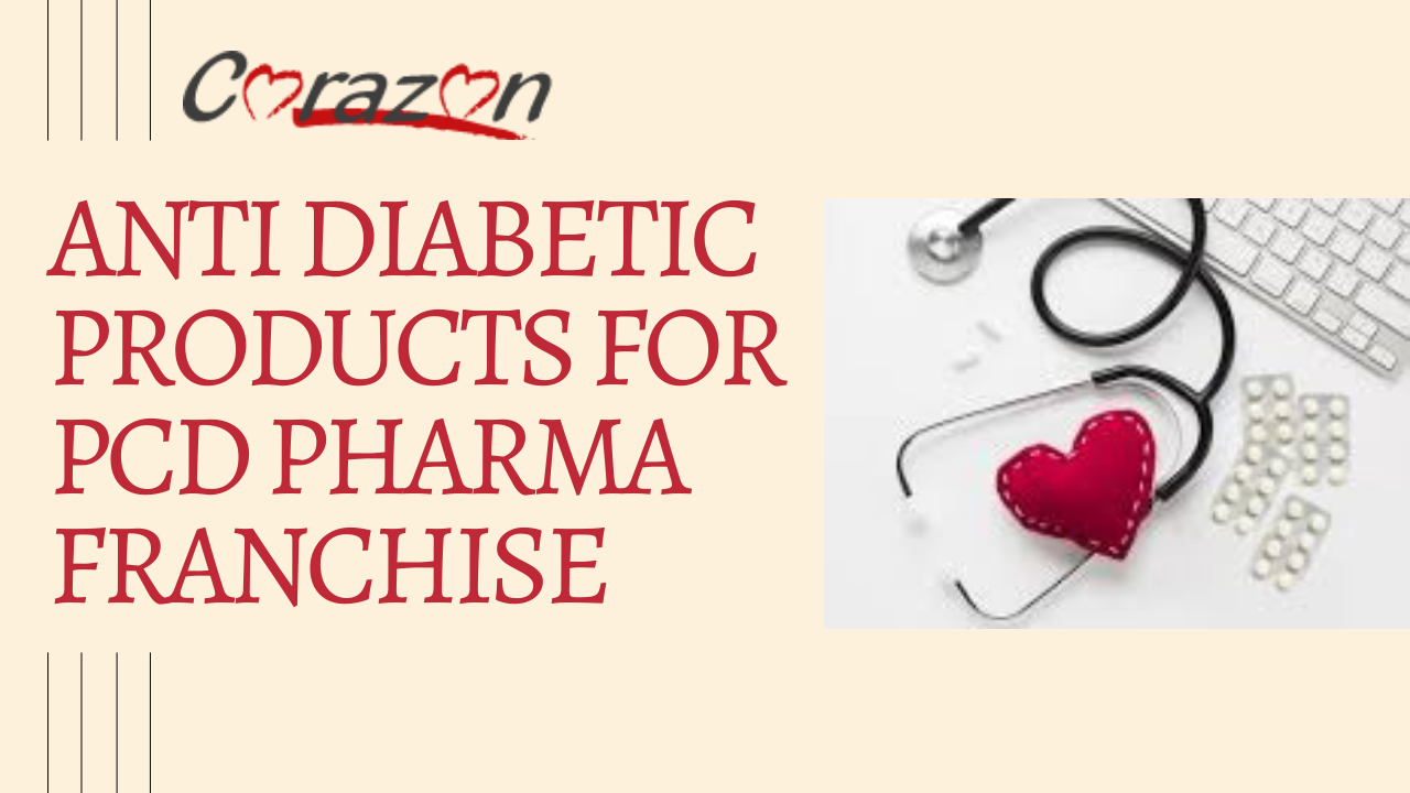 Anti Diabetic Products for PCD Pharma Franchise