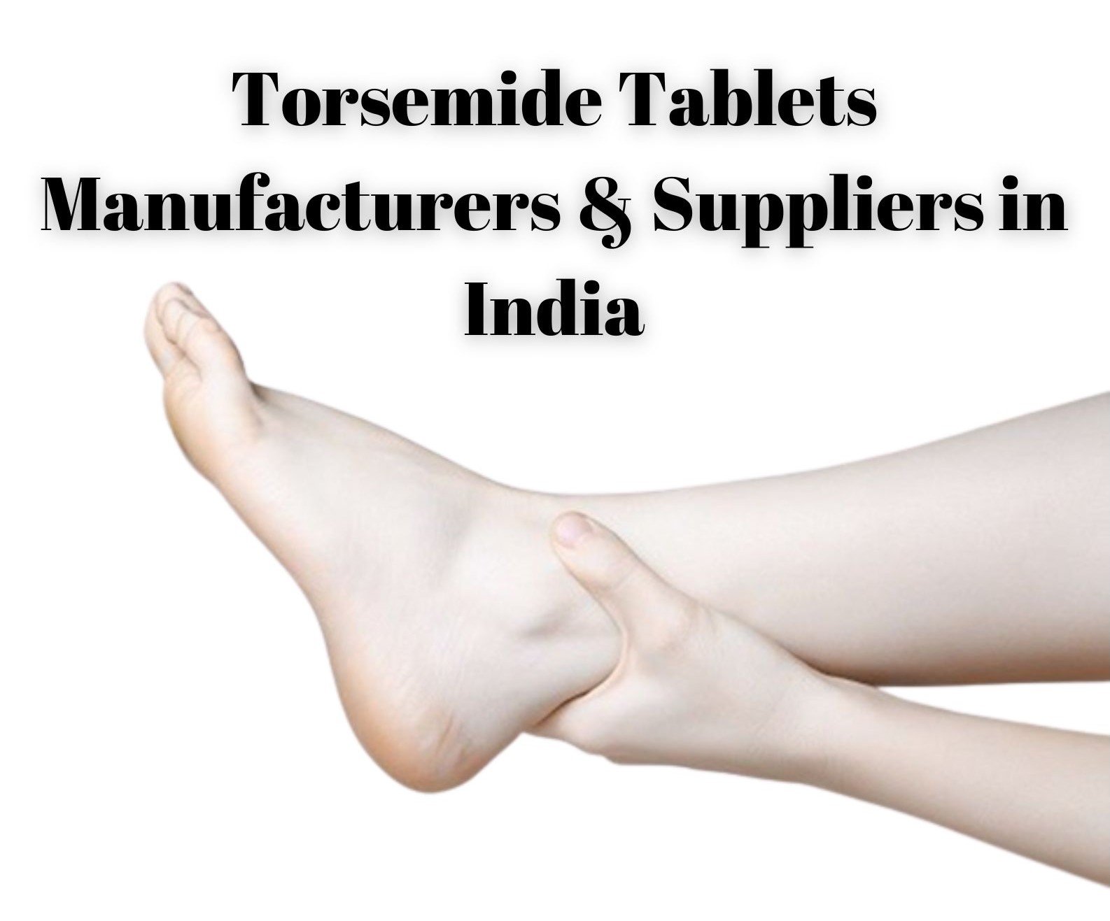 Torsemide Tablets Manufacturers & Suppliers in India