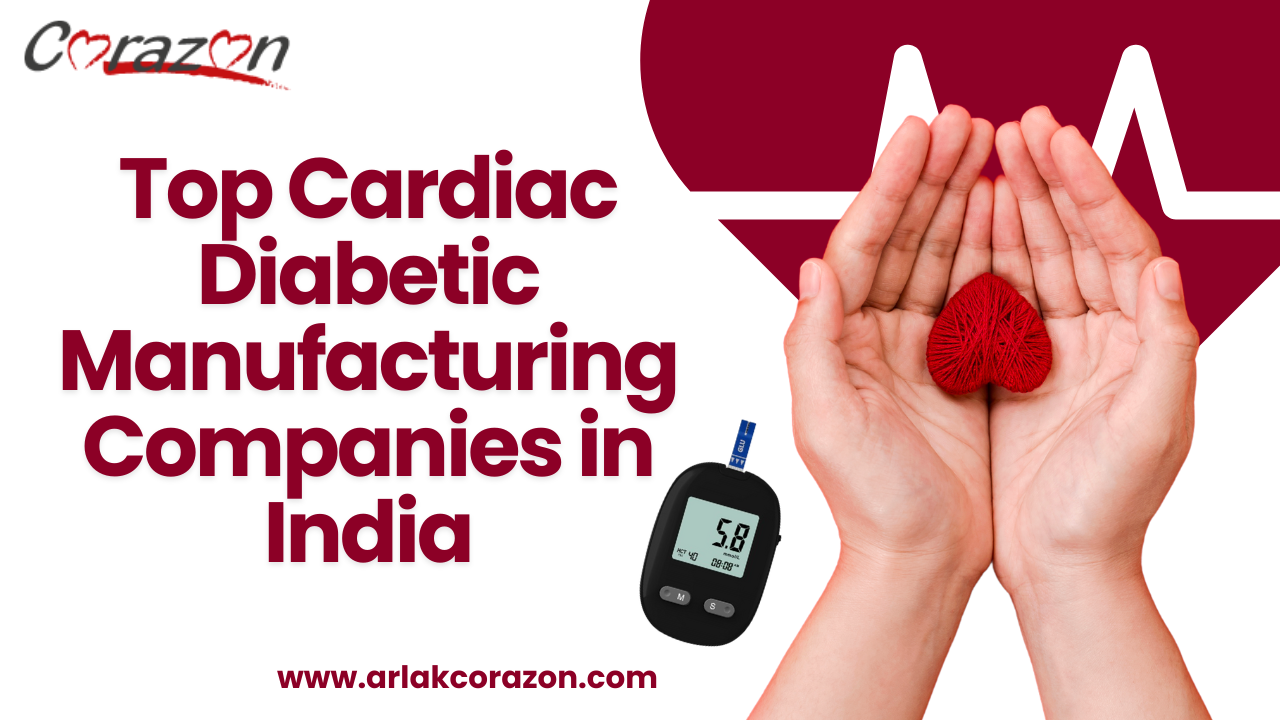 Top Cardiac Diabetic Manufacturing Companies in India